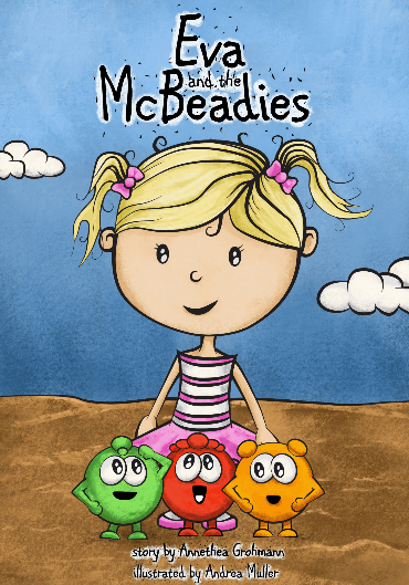 Children's Book - Eva and the McBeadies by Annethea Grohmann
